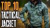 Top 10 Best Tactical Jacket 2021 You Must Have