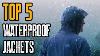 Top 5 Best Waterproof Jackets For Hiking U0026 Backpacking
