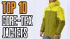 Top 10 Des Meilleures Vestes Gore Tex 2020 Arc Teryx Jackets